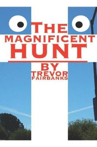 Cover of The Magnificent Hunt