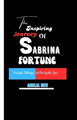 Book cover for The Inspiring Journey of Sabrina Fortune