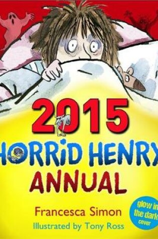 Cover of Horrid Henry Annual 2015