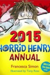 Book cover for Horrid Henry Annual 2015