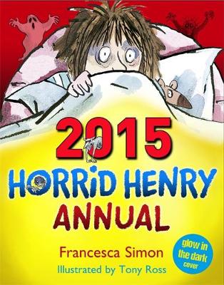 Book cover for Horrid Henry Annual 2015