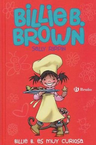 Cover of Billie B. Es Muy Curiosa- Billie B. Brown
