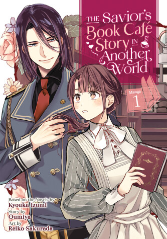 Book cover for The Savior's Book Café Story in Another World (Manga) Vol. 1