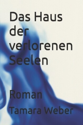 Cover of Das Haus der verlorenen Seelen