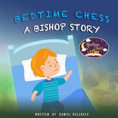 Cover of Bedtime Chess A Bishop Story