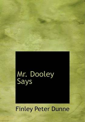 Book cover for Mr. Dooley Says