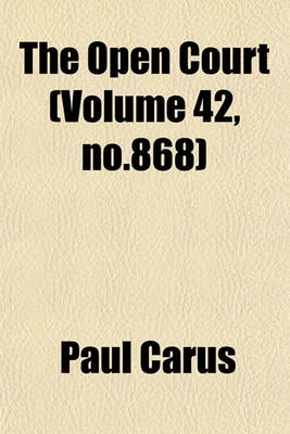 Book cover for The Open Court (Volume 42, No.868)