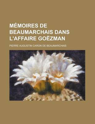 Book cover for Memoires de Beaumarchais Dans L'Affaire Goezman
