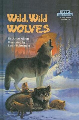 Cover of Wild, Wild Wolves