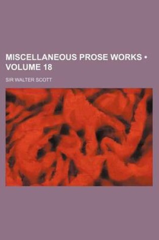 Cover of Miscellaneous Prose Works (Volume 18)