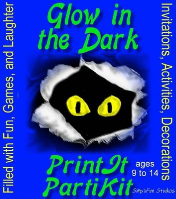 Book cover for Children's Glow in the Dark Theme Birthday Party Games and Printable Theme Party Kit