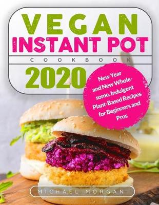 Book cover for Vegan Instant Pot Cookbook 2020