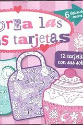 Cover of Colorea Las Lindas Tarjetas