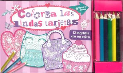 Cover of Colorea Las Lindas Tarjetas