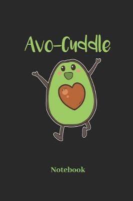 Book cover for Avo Cuddle Notebook