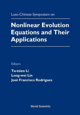 Book cover for Nonlinear Evolution Equations And Their Applications - Proceedings Of The Luso-chinese Symposium