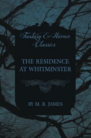 Cover of The Residence at Whitminster (Fantasy and Horror Classics)