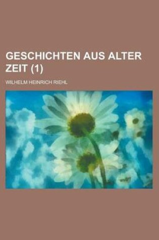 Cover of Geschichten Aus Alter Zeit (1 )