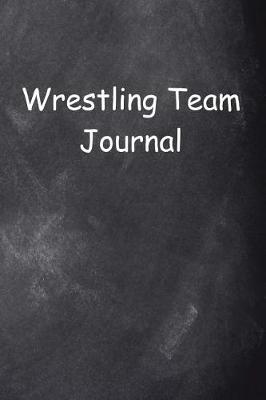 Cover of Wrestling Team Journal Chalkboard Design