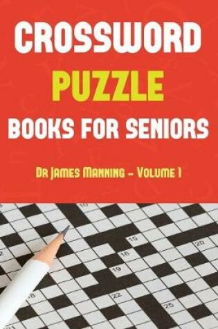 Cover of Crossword Puzzle Book for Seniors (Vol 1 - Easy)