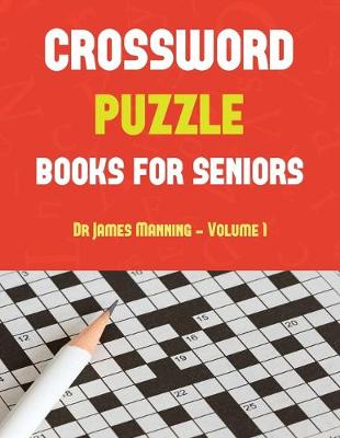 Cover of Crossword Puzzle Book for Seniors (Vol 1 - Easy)