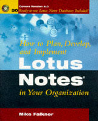 Book cover for How to Plan, Develop and Implement Lotus Notes in Your Organization