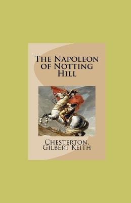 Book cover for The Napoleon of Notting Hill illustrated