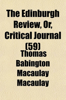 Book cover for The Edinburgh Review, Or, Critical Journal (59)