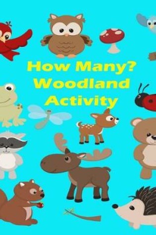 Cover of How Many? Woodland Activity