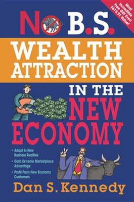 Cover of No B.S. Wealth Attraction In The New Economy