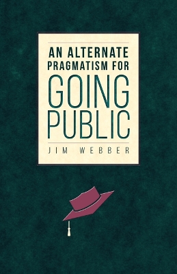 Book cover for An Alternate Pragmatism for Going Public