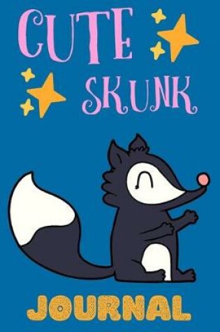 Cover of Cute Skunk Journal