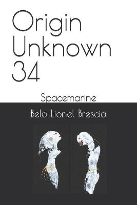 Book cover for Origin Unknown 34