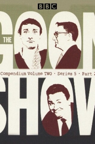 Cover of The Goon Show Compendium Volume Two: Series 5, Part 2