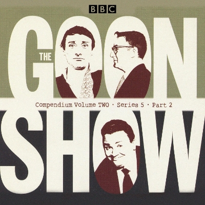 Book cover for The Goon Show Compendium Volume Two: Series 5, Part 2