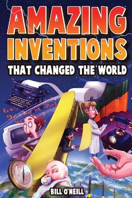 Book cover for Amazing Inventions That Changed The World