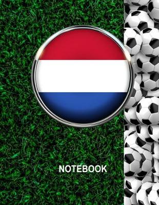 Book cover for Notebook. Netherlands Flag And Soccer Balls Cover. For Soccer Fans. Blank Lined Planner Journal Diary.