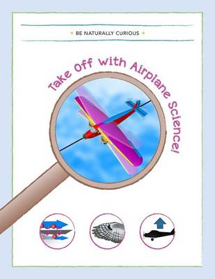 Book cover for Take Off With Airplane Science!