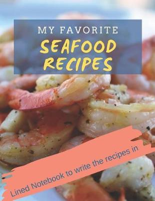 Book cover for My Favorite Seafood Recipes