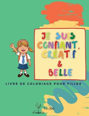 Book cover for Je suis confiant, créatif et belle