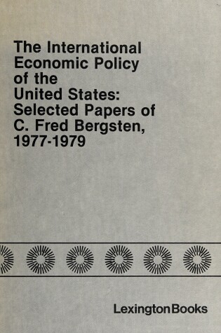 Cover of International Economic Policy of the United States
