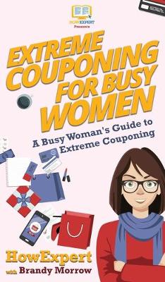 Book cover for Extreme Couponing for Busy Women