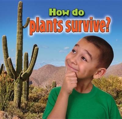 Cover of How do plants survive?