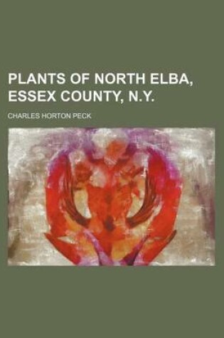 Cover of Plants of North Elba, Essex County, N.Y.