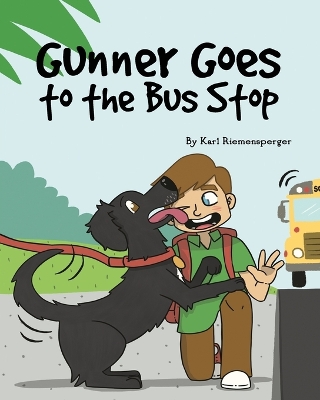 Cover of Gunner Goes to the Bus Stop