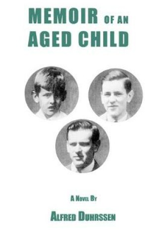 Cover of Memoir of an Aged Child