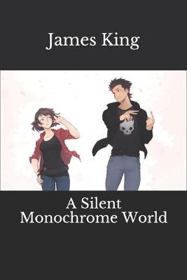 Book cover for A Silent Monochrome World