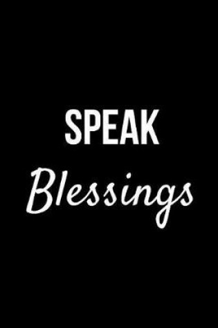 Cover of Speak Blessings