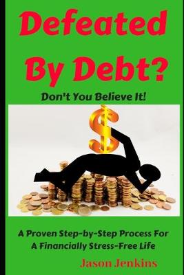 Book cover for Defeated By Debt?