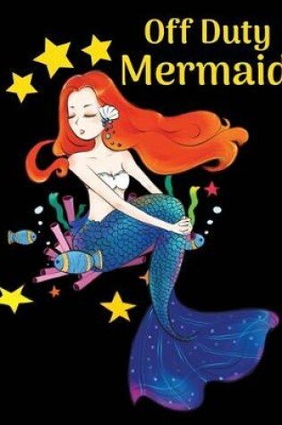 Cover of Off duty mermaid